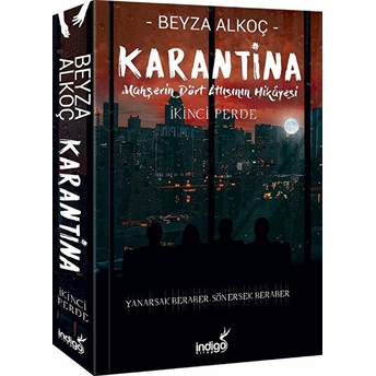 Karantina - Ikinci Perde Beyza Alkoç