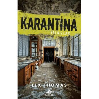 Karantina - Yalnızlar 1 Lex Thomas