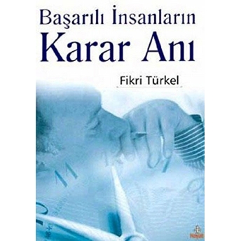 Karar Anı Fikri Türkel