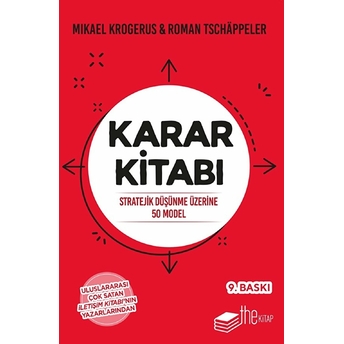 Karar Kitabı - Stratejik Düşünme Üzerine 50 Model Mikael Krogerus,Roman Tschappeler