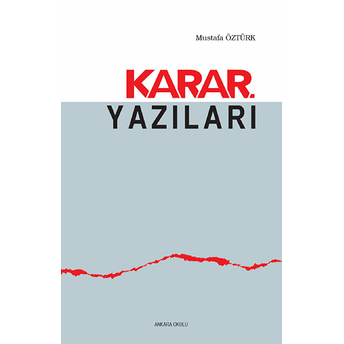 Karar Yazıları Mustafa Öztürk