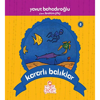 Kararlı Balıklar Yavuz Bahadıroğlu