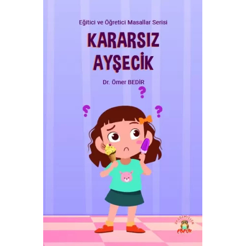 Kararsız Ayşecik - Ömer Bedir