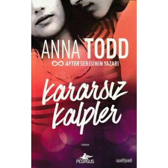 Kararsız Kalpler - The London Serisi 1 Anna Todd