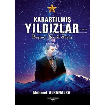 Karartılmış Yıldızlar Mehmet Alkanalka