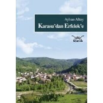 Karasu'dan Erfelek'e Ayhan Altay