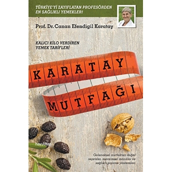 Karatay Mutfağı Kalıcı Kilo Verdiren Yemek Tarifleri Canan Efendigil Karatay