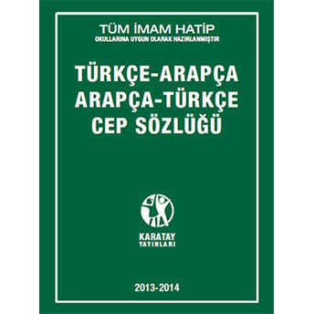 Karatay Türkçe - Arapça / Arapça - Türkçe Cep Sözlüğü Kolektif