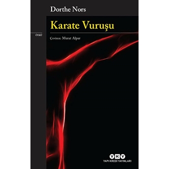 Karate Vuruşu Dorthe Nors