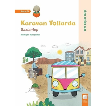 Karavan Yollarda - Gaziantep Gözde Ertürk Kara