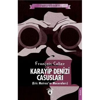 Karayip Denizi Casusları - Gençlik Klasikleri François Celier