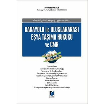 Karayolu Ile Uluslararası Eşya Taşıma Hukuku Ve Cmr Ciltli Muktedir Lale