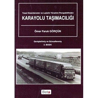 Karayolu Taşımacılığı Ömer Faruk Görçün