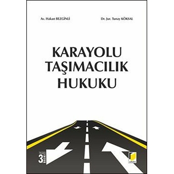 Karayolu Taşımacılık Hukuku Ciltli Hakan Bezginli