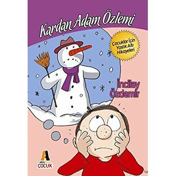 Kardan Adam Özlemi Incilay Özdemir