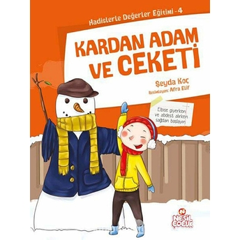 Kardan Adam Ve Ceketi / Hadislerle Değerler Eğitimi 4 Şeyda Koç