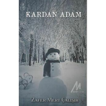 Kardan Adam Zafer Mert Çalışır