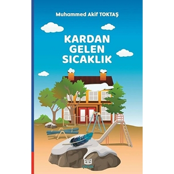 Kardan Gelen Sıcaklık Muhammed Akif Toktaş