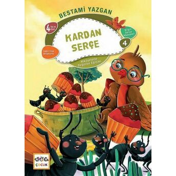 Kardan Serçe - Bilgin Serçe Hikayeleri 4 Bestami Yazgan