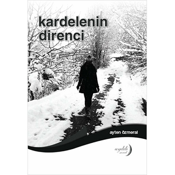 Kardelenin Direnci