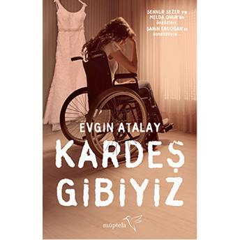 Kardeş Gibiyiz Evgin Atalay