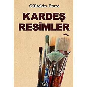 Kardeş Resimler-Gültekin Emre