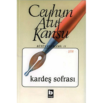 Kardeş Sofrası Bütün Eserleri: 11 Ceyhun Atuf Kansu