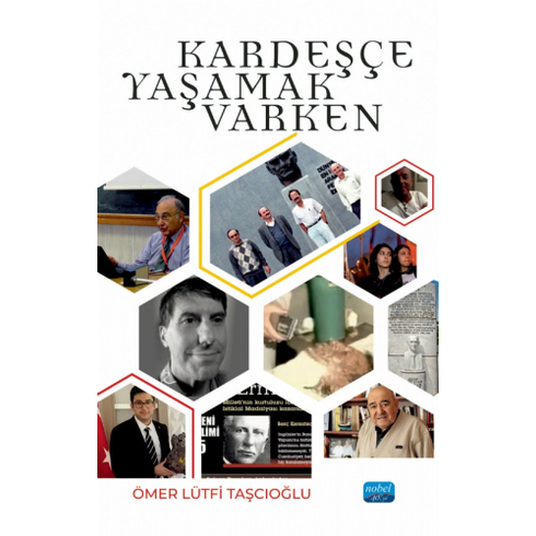 Kardeşçe Yaşamak Varken Ömer Lütfi Taşçıoğlu