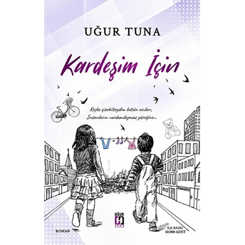 Kardeşim Için Uğur Tuna