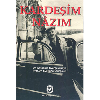 Kardeşim Nazım Antonina Sverçevskaya