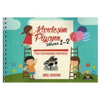 Kardeşim Piyano Volume 1-2 Birol Işıkdemir