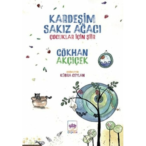 Kardeşim Sakız Ağacı Gökhan Akçiçek