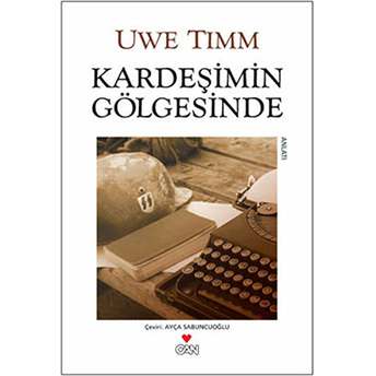 Kardeşimin Gölgesinde Uwe Timm