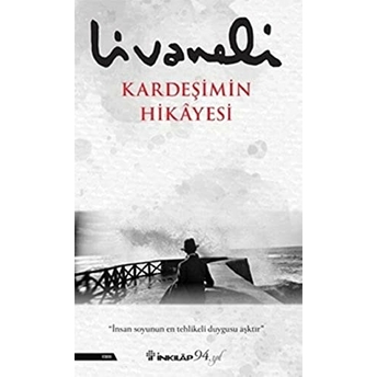 Kardeşimin Hikayesi Zülfü Livaneli