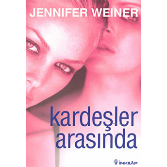 Kardeşler Arasında Jennifer Weiner