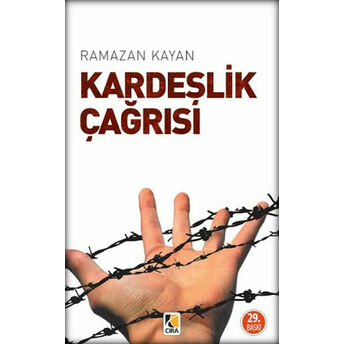 Kardeşlik Çağrısı Ramazan Kayan