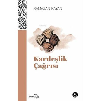 Kardeşlik Çağrısı Ramazan Kayan