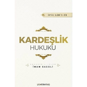 Kardeşlik Hukuku Imam Gazali