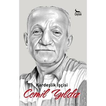 Kardeşlik Işçisi Cemil Yıldız