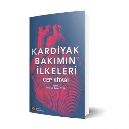 Kardiyak Bakımın Ilkeleri - Cep Kitabı - Serap Özer