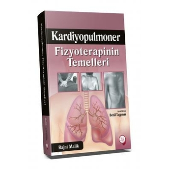 Kardiyopulmoner Fizyoterapinin Temelleri Betül Taşpınar