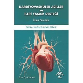 Kardiyovasküler Aciller Ve Ileri Yaşam Desteği