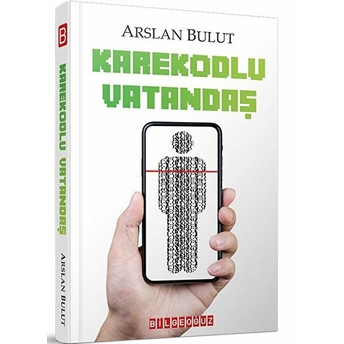 Karekodlu Vatandaş Arslan Bulut