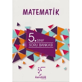 Karekök 5. Sınıf Matematik Soru Bankası (Yeni) Rıza Buğdayoğlu