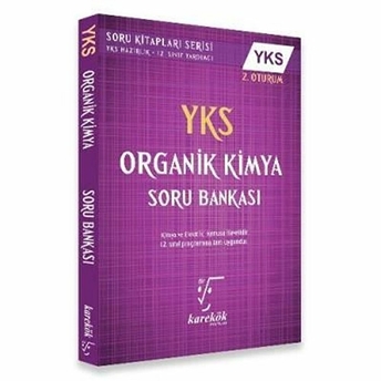 Karekök Ayt - Yks 2. Oturum Organik Kimya Soru Bankası (Yeni) Kolektif