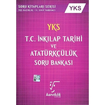 Karekök Tyt-Ayt Tc. Inkilap Tarihi Ve Atatürkçülük Soru Bankası (Yeni) Fatih Dumangöz