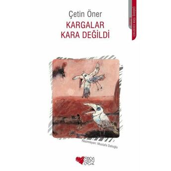 Kargalar Kara Değildi Çetin Öner