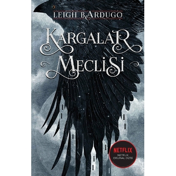 Kargalar Meclisi Leigh Bardugo