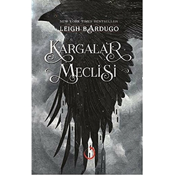 Kargalar Meclisi Leigh Bardugo