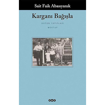 Karganı Bağışla Sait Faik Abasıyanık